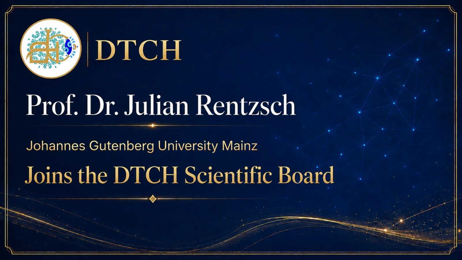 Prof. Dr Julian Rentzsch of Johannes Gutenberg University Mainz Joins the DTCH Scientific Board