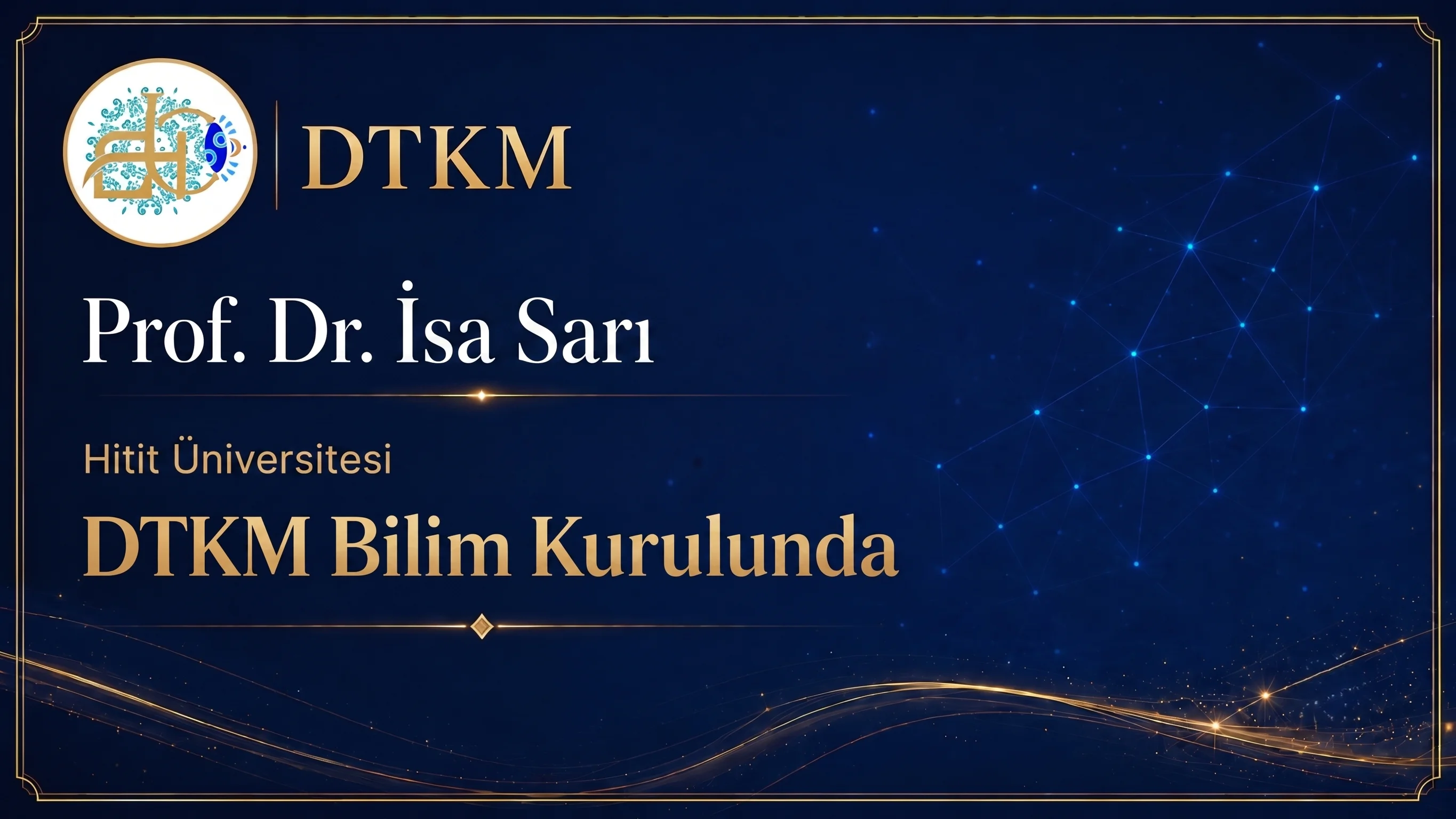 Prof. Dr. İsa Sarı DTKM Bilim Kurulunda